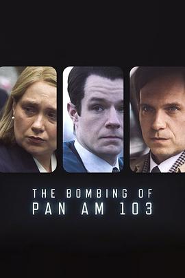 海角乱伦社区《泛美航空103航班爆炸案 The Bombing of Pan Am 103》免费在线观看