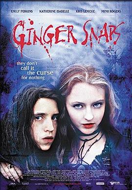 海外直播b站《变种女狼 Ginger Snaps》免费在线观看
