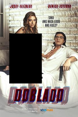 海外直播b站《多布拉多 Doblado》免费在线观看