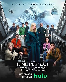 海外直播b站《九个完美陌生人 第二季 Nine Perfect Strangers Season 2》免费在线观看